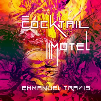 Cocktail Motel by Emmanuel Travis