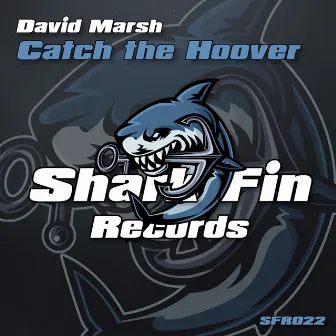 Catch the Hoover by David Marsh