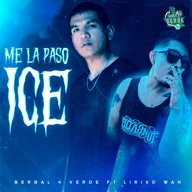 Me la Paso Ice