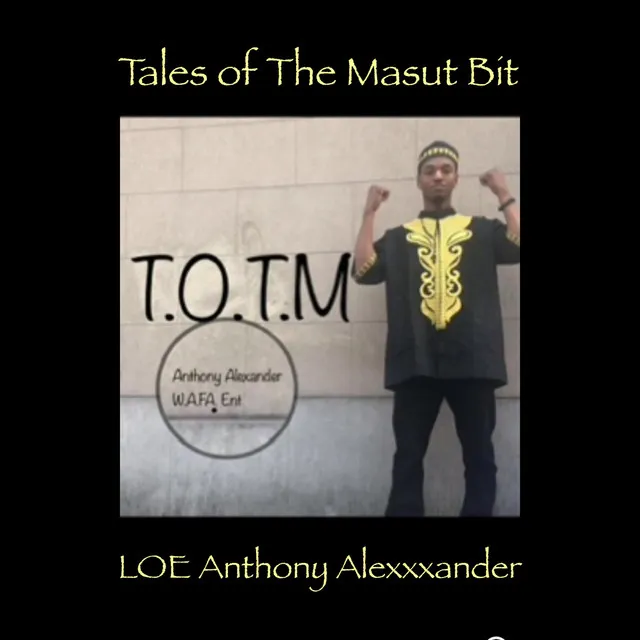 T.O.T.M. (Tales of the Masut Bit)