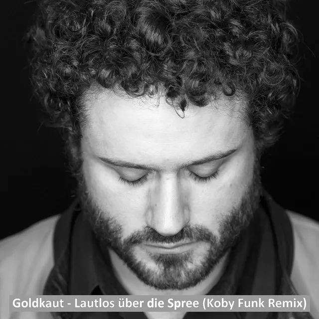 Lautlos über die Spree - Koby Funk Remix