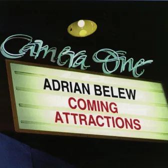 Coming Attractions by Adrian Belew