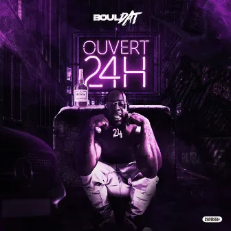 OUVERT 24H by Bouldat