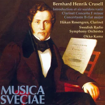 Crusell: Introduction et air suedois - Clarinet Concerto No. 2 - Concertante in B-Flat Major, Op. 3 by Bernhard Henrik Crusell