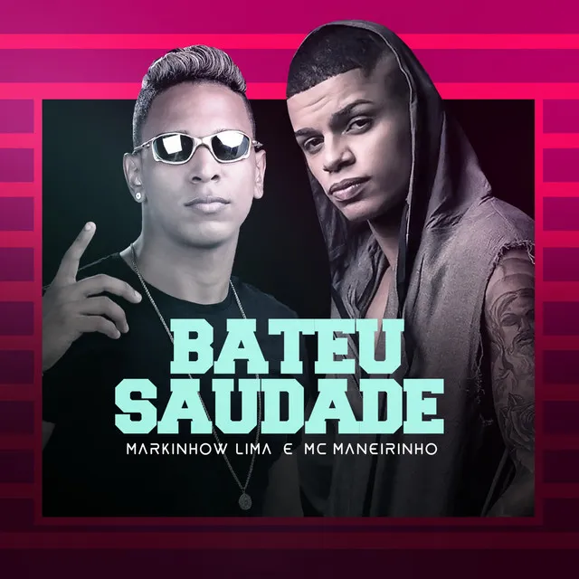 Bateu Saudade - Remix