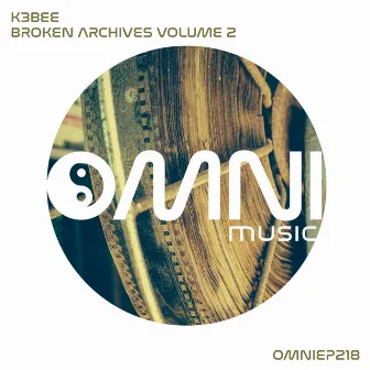 Broken Archives Volume 2 by K3Bee