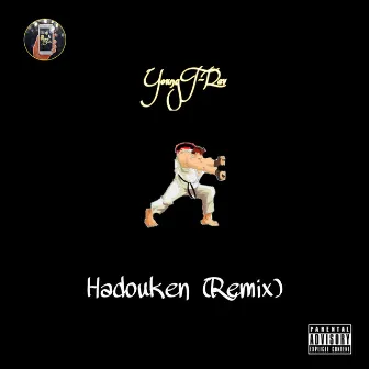 Hadouken (Remix) by Young T-Rav