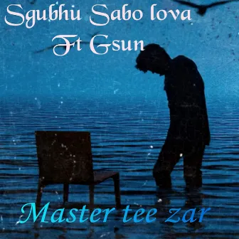 Sgubhu Sabo Lova by Master Tee Zar