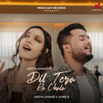 Dil Tera Ho Chala by Aditya Anand