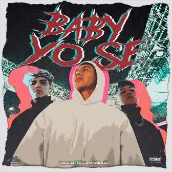 Baby Yo Sé by Dared