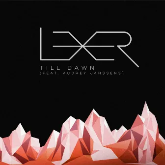 Till Dawn by Lexer