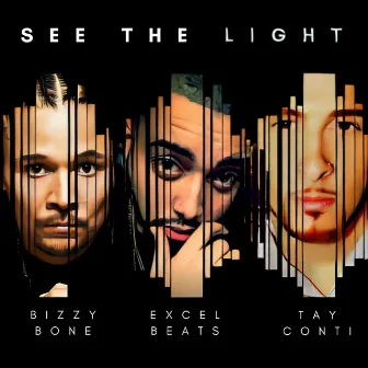 See the Light (feat. Bizzy Bone & Tay Conti) by Excel Beats