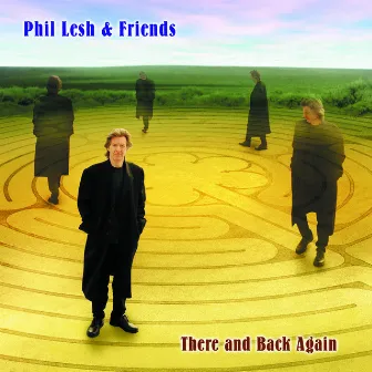 There and Back Again by Phil Lesh & Friends