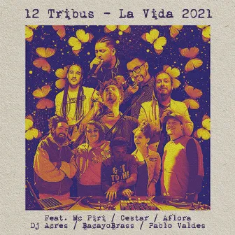 La Vida 2021 by 12 Tribus