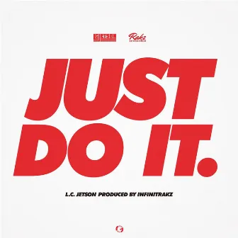 Just Do It by L. C. Jetson