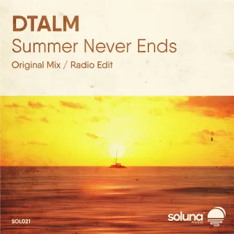 Summer Never Ends by DTALM