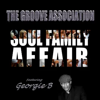 Soul Family Affair by The Groove Association