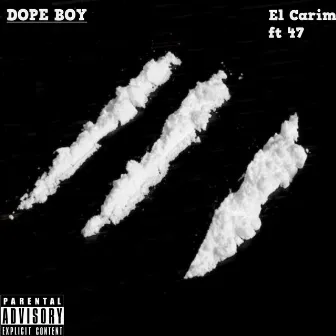 Dope Boy by el carim