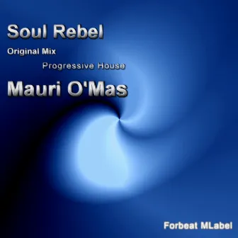 Soul Rebel by Mauri O'Mas