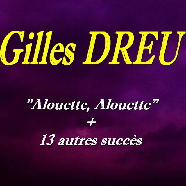 Alouette, alouette & 13 autres succès