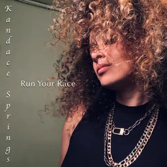 Run Your Race by Kandace Springs