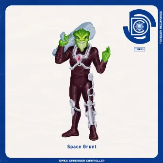 Space Grunt by Space Dimension Controller