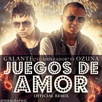 Juegos de Amor (Remix) [feat. Ozuna] by Galante 