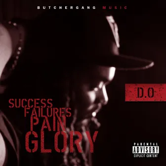 S.F.P.G (Success, Failures, Pain & Glory) by D.O. Gizzle