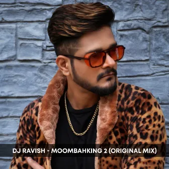 MoombahKing 2 by Dj Ravish