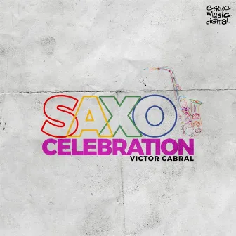 Saxo Celebration by Victor Cabral