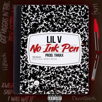 No Ink Pen by Lil V