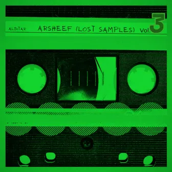 Arsheef (Lost Samples), Vol. 3 by AlBitar