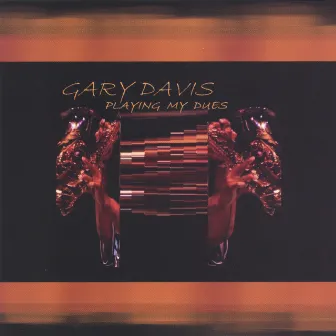 Playing My Dues by Gary Davis