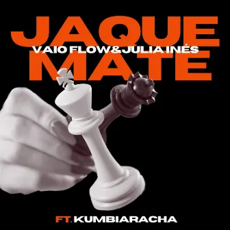 JAQUE MATE by Vaioflow