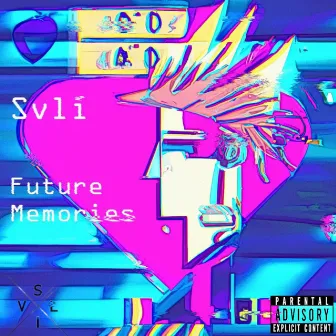 Future Memories by Svli