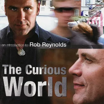 The Curious World by Rob Reynolds