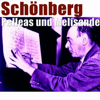 Schoenberg: Pelleas und Melisande by Andre Vandernoot