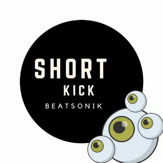 Short Kick by Beatsonik