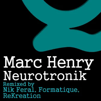 Neurotronik by Marc Henry