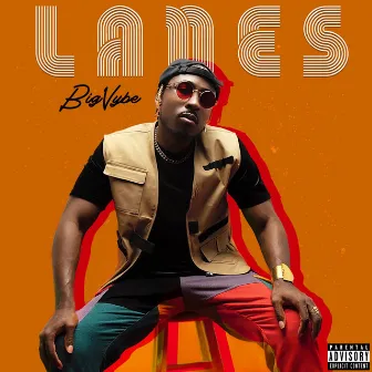 Lanes by Big Vybe