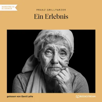 Ein Erlebnis (Ungekürzt) by Franz Grillparzer