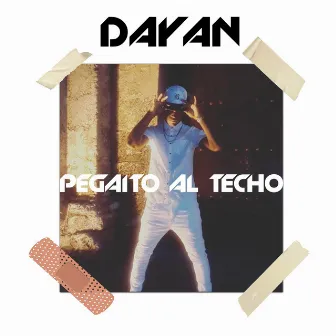 Pegaito al Techo by Dayan