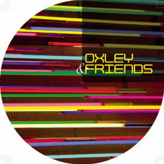 Oxley & Friends by Oxley