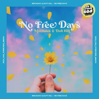 No Free Days by Daft Hill