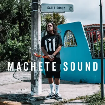 Calle Rossy by Machete Sound