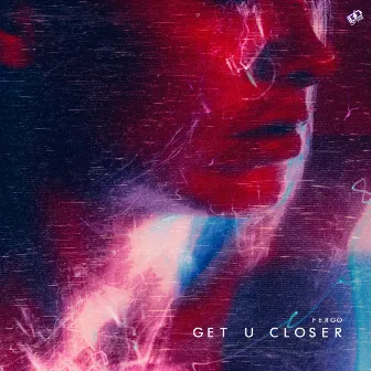 get u closer by FERGO