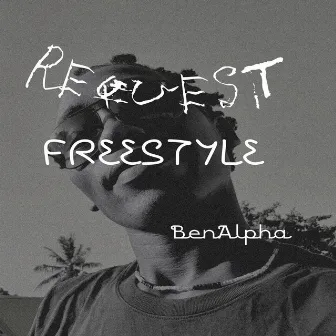 Request Freestyle by BenAlpha