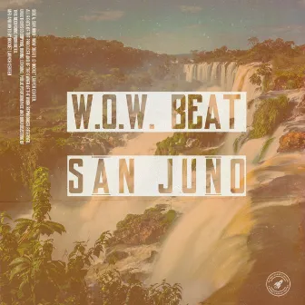 W.O.W. (Beat) by San Juno