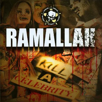 Kill A Celebrity by Ramallah