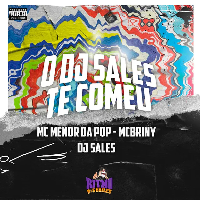 O Dj Sales Te Comeu